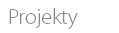 Projekty