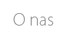 O Nas